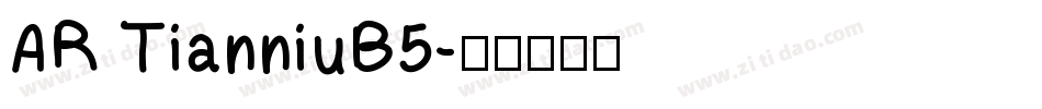 AR TianniuB5字体转换